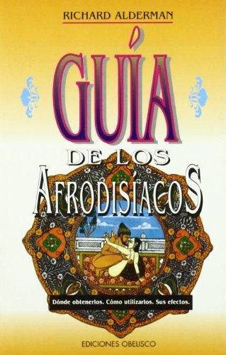 GUÍA DE LOS AFRODISIACOS