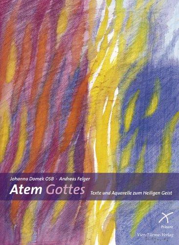 Atem Gottes. Texte und Aquarelle zum Heiligen Geist