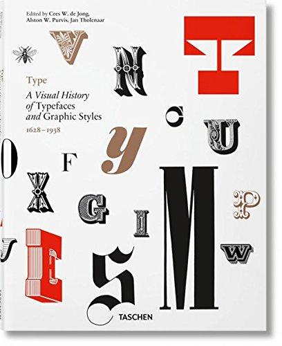 Type : a visual history of typefaces and graphic styles : 1628-1938