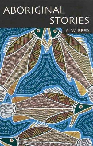 Aboriginal Stories: With Word List English--Aboriginal, Aboriginal--English