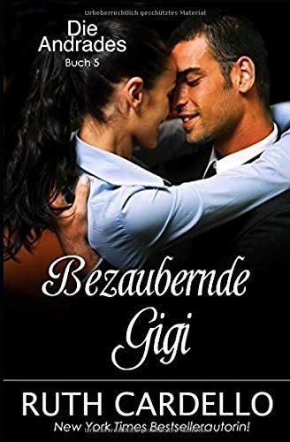 Bezaubernde Gigi (Die Andrades, Buch 5)