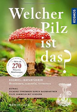 Welcher Pilz ist das?: Extra. Pilze und ihre Baumpartner