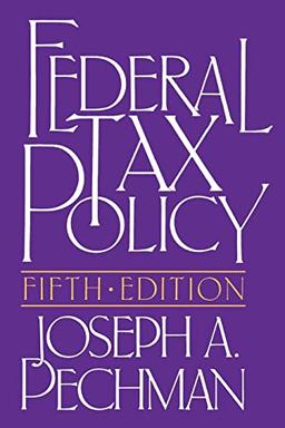 Federal Tax Policy (Studies of Government Finance. Second Series)