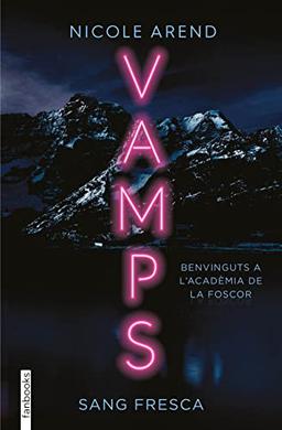 Vamps. Sang fresca (Ficció fantàstica)