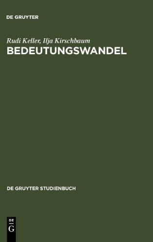 Bedeutungswandel. Eine Einführung: Eine Einfuhrung (Gruyter - de Gruyter Studienbücher) (de Gruyter Studienbuch)