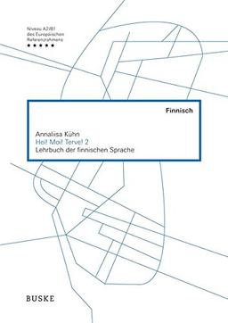 Hei! Moi! Terve! Band 2: Lehrbuch der finnischen Sprache