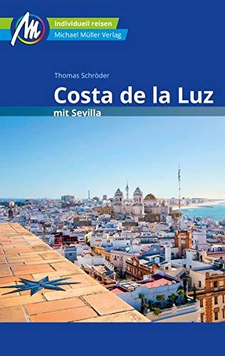 Costa de la Luz mit Sevilla Reiseführer Michael Müller Verlag: Abstecher nach Ronda und Gibralta