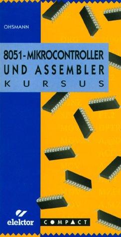 8051- Mikrocontroller- und Assembler- Kurs