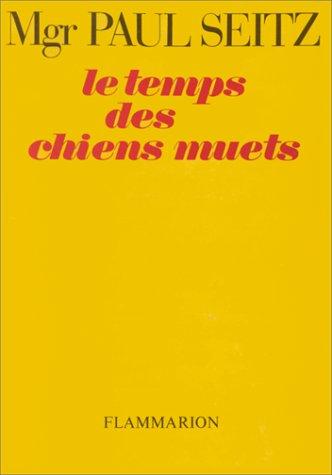 Le Temps des chiens muets