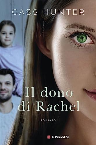 Il dono di Rachel (La Gaja scienza, Band 1335)