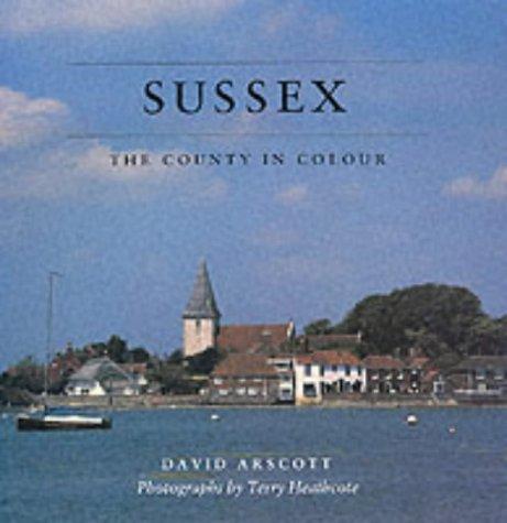 Sussex: The County in Colour