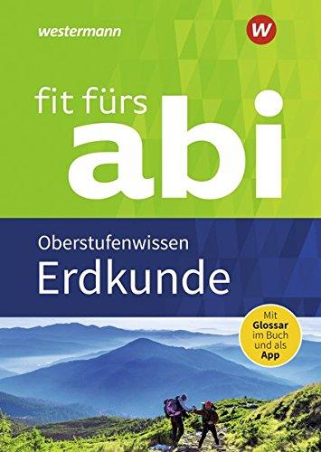 Fit fürs Abi: Erdkunde Oberstufenwissen