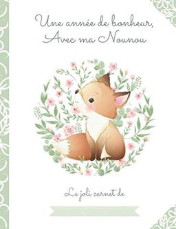 Une année de bonheur avec ma Nounou :: Cahier de liaison Parents Assistante-maternelle, illustration lapin : Durée 1 an – format petit cahier: Fiches ... l'enfant accueilli, autorisations à compléter