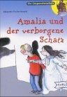 Amalia und der verborgene Schatz