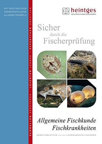 Allgemeine Fischkunde, Fischkrankheiten (Sicher durch die Fischerprüfung. Arbeitsblätter)