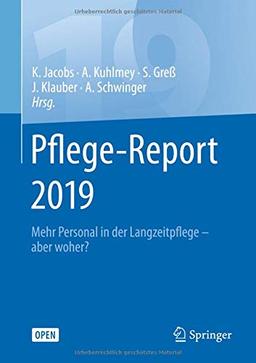 Pflege-Report 2019: Mehr Personal in der Langzeitpflege - aber woher?