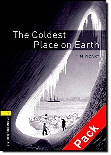 Oxford Bookworms Library: 6. Schuljahr, Stufe 2 - The Coldest Place on Earth: Reader und CD