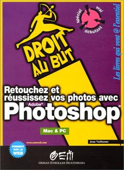 Retouchez et réussissez vos photos avec Photoshop 5 et 5.5