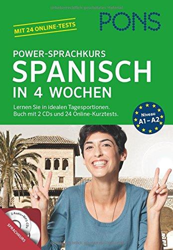 PONS Power-Sprachkurs Spanisch in 4 Wochen: Lernen Sie in idealen Tagesportionen. Buch mit 2 CDs und 24 Online-Kurztests