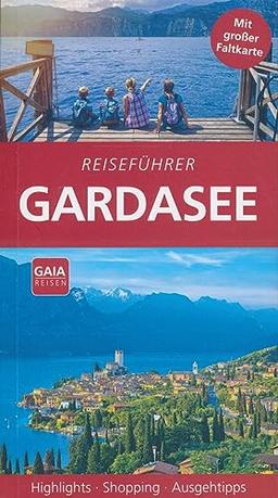 Reiseführer Gardasee - Mit Großer Faltkarte