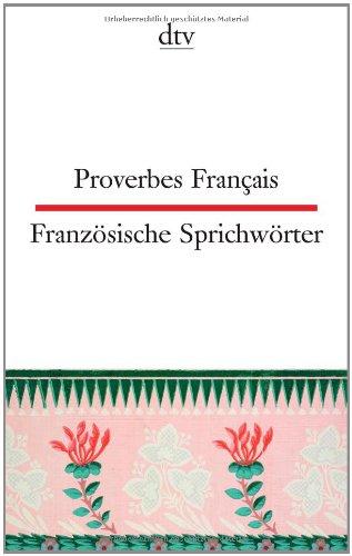 Proverbes Français Französische Sprichwörter