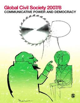 Global Civil Society: Communicative Power and Democracy (Global Civil Society - Year Books)