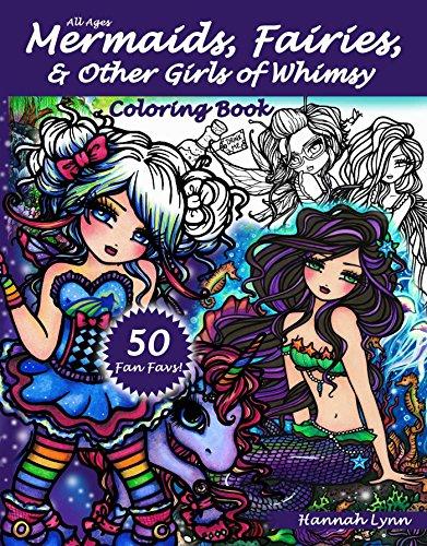 Mermaids, Fairies, & Other Girls of Whimsy Coloring Book: 50 Fan Favs