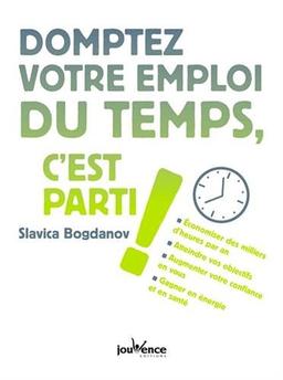 Domptez votre emploi du temps, c'est parti !