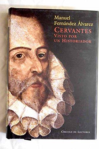 Cervantes visto por un historiador