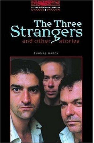 Three Strangers and Other Stories: 1000 Headwords (Oxford Bookworms)