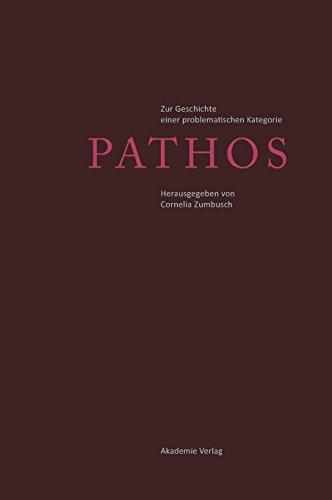 Pathos: Zur Geschichte einer problematischen Kategorie