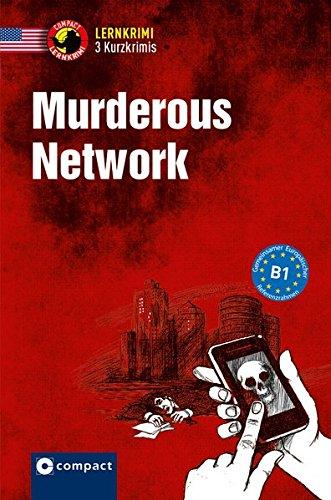 Murderous Network: Business English B1 American English (Lernkrimi Kurzkrimis)