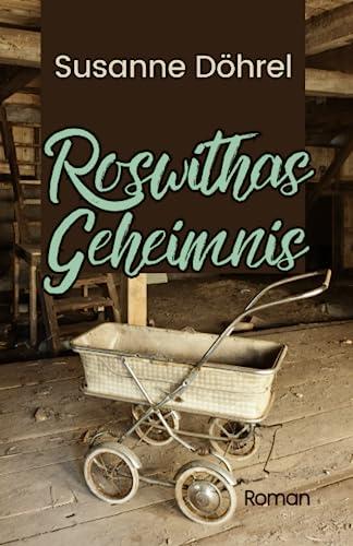 Roswithas Geheimnis