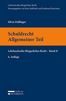 Schuldrecht Allgemeiner Teil (Lehrbuchreihe Bürgerliches Recht)