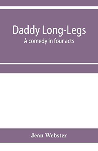 Daddy Long-Legs: a comedy in four acts