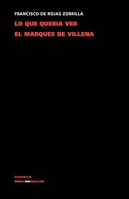 Lo que quería ver el marqués de Villena (Teatro) (Spanish Edition) (Diferencias)