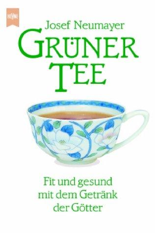 Heyne Kompakt Info, Nr.11, Grüner Tee: Fit und gesund mit dem Getränk der Götter