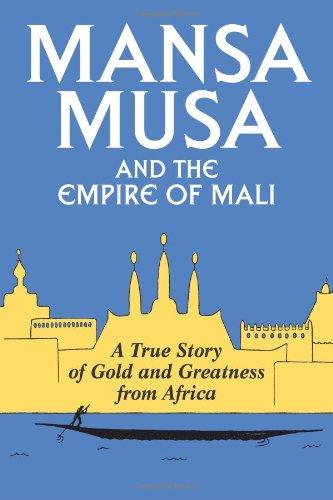 Mansa Musa and the Empire of Mali