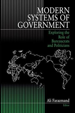 Modern Systems of Government: Exploring the Role of Bureaucrats and Politicians