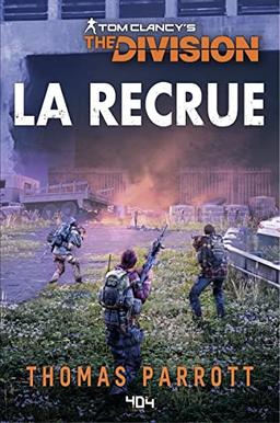 Tom Clancy's The Division. La recrue