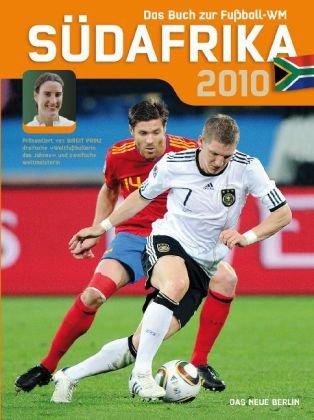 Südafrika 2010: Das Buch zur Fußball-WM