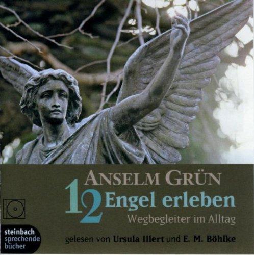 12 Engel erleben. CD: Wegbegleiter im Alltag