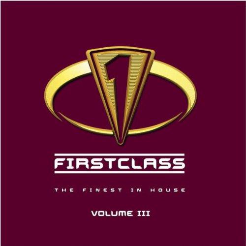 Firstclass 3 - The Finest In House Music