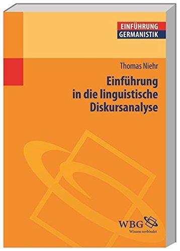 Einführung in die linguistische Diskursanalyse (Einführungen)