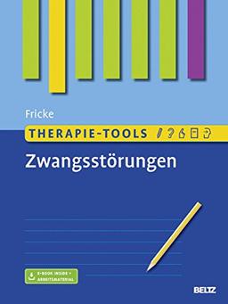 Therapie-Tools Zwangsstörungen: Mit E-Book inside und Arbeitsmaterial