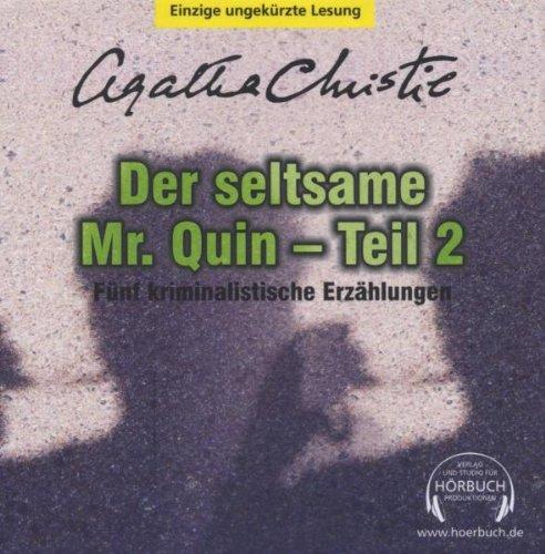 Der seltsame Mr. Quin - Teil 2: Fünf kriminalistische Erzählungen