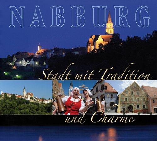 Nabburg: Stadt mit Tradition und Charme