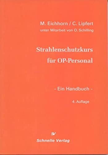 Strahlenschutzkurs für OP-Personal: Ein Handbuch