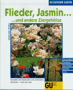 Flieder, Jasmin und andere Ziergehölze.