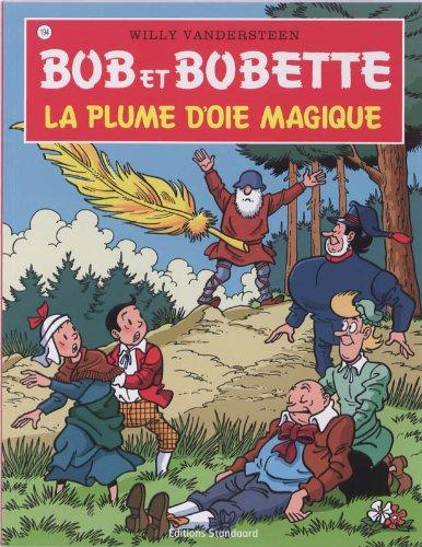 La plume d'oie magique (Bob et Bobette, Band 194)